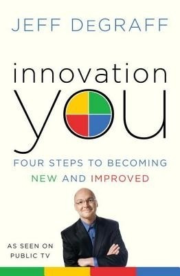 Innovation You(English, Electronic book text, Degraff Jeffrey Thomas)