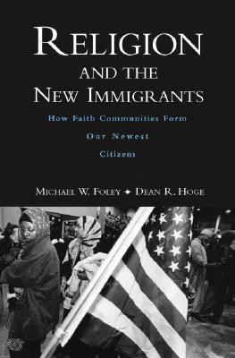 Religion and the New Immigrants(English, Hardcover, Foley Michael W.)