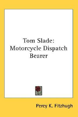 Tom Slade(English, Paperback, Fitzhugh Percy K.)