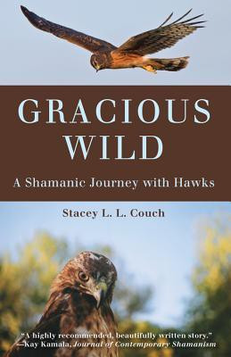 Gracious Wild(English, Paperback, Couch Stacey L.L.)