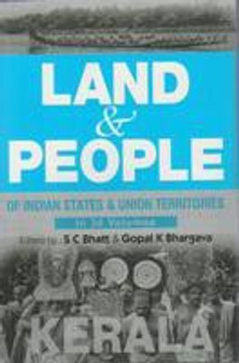 Land And People of Indian States & Union Territories (Kerala), Vol-14(English, Hardcover, Ed. S. C. Bhatt, Gopal K Bhargava)