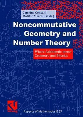 Noncommutative Geometry and Number Theory(English, Hardcover, unknown)