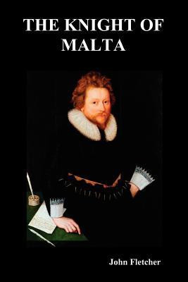 The Knight of Malta(English, Paperback, Fletcher John)