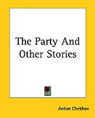 The Party And Other Stories(English, Paperback, Chekhov Anton Pavlovich)