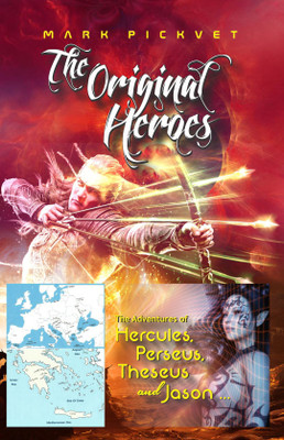 THE ORIGINAL HEROES: THE ADVENTURES OF HERCULES, PERSEUS, THESEUS AND JASON, 2014, 478 PP.(English, Paperback, MARK PICKVET)