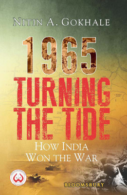 1965 Turning the Tide : How India Won the War(English, Hardcover, Nitin A. Gokhale)