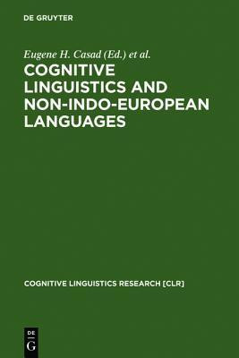 Cognitive Linguistics and Non-Indo-European Languages(English, Hardcover, unknown)