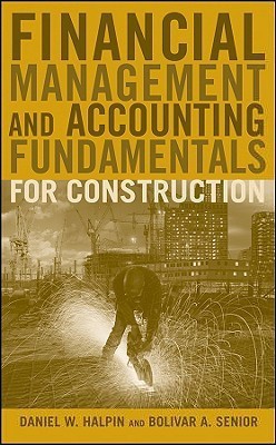 Financial Management and Accounting Fundamentals for Construction 1 Edition(English, Hardcover, Halpin Daniel W.)