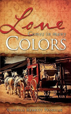Love Comes in Many Colors(English, Paperback, Pesnicak Virginia Merritt)