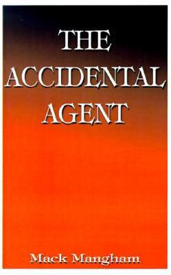The Accidental Agent(English, Paperback, Mangham Mack)