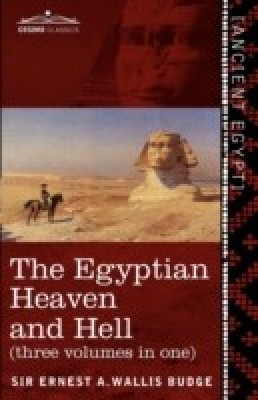 The Egyptian Heaven and Hell (Three Volumes in One)(English, Paperback, Wallis Budge Ernest a)