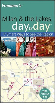 Frommer's Milan and The Lakes Day by Day(English, Paperback, Heseltine Sasha)