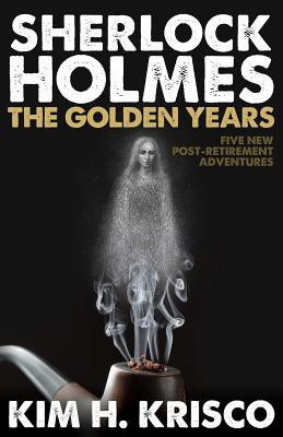 Sherlock Holmes: The Golden Years(English, Paperback, Krisco Kim H.)