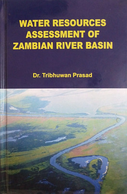 Water Resources Assessment of Zambian River Basin(English, Hardcover, Dr. Tribhuwan Prasad)