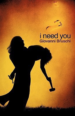I Need You(English, Paperback, Bruschi Giovanni)