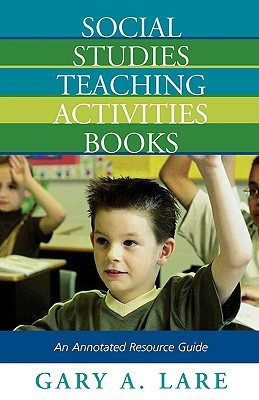 Social Studies Teaching Activities Books(English, Paperback, Lare Gary A.)
