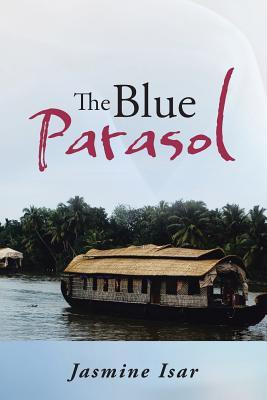 The Blue Parasol(English, Paperback, Isar Jasmine)