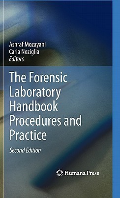 The Forensic Laboratory Handbook Procedures and Practice 2nd ed. 2011 Edition(English, Hardcover, unknown)