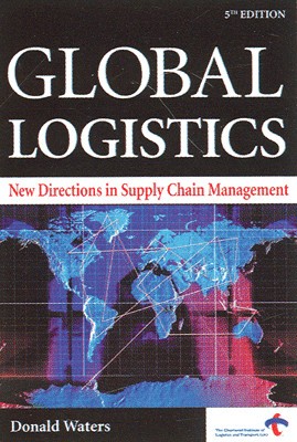 Global Logistics: New Directions In Supply Chain Management, 5/e(English, Paperback, Donald Waters)