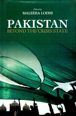 Pakistan Beyond the Crisis State  - Beyond the Crisis State(English, Paperback, Lodhi Maleeha)