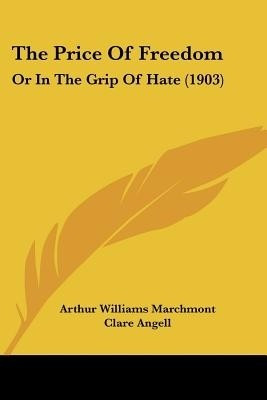 The Price Of Freedom(English, Paperback, Marchmont Arthur Williams)