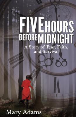 Five Hours Before Midnight(English, Paperback, Adams Mary)