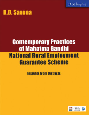 Contemporary Practices of Mahatma Gandhi National Rural Employment Guarantee Scheme(English, Paperback, Saxena K B)