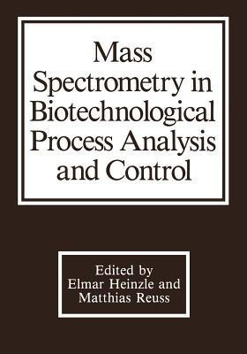 Mass Spectrometry in Biotechnological Process Analysis and Control(English, Paperback, unknown)