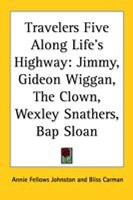 Travelers Five Along Life's Highway(English, Paperback, Johnston Annie Fellows)