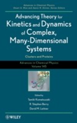 Advancing Theory for Kinetics and Dynamics of Complex, Many-Dimensional Systems Volume 145 Edition(English, Hardcover, unknown)