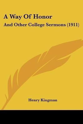 A Way Of Honor(English, Paperback, Kingman Henry)
