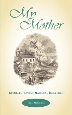 My Mother(English, Paperback, Mitchell John Air Commodore)