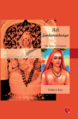 Adi Sankaracharya  - The Voice of Vedanta(English, Paperback, Rao Sridevi)