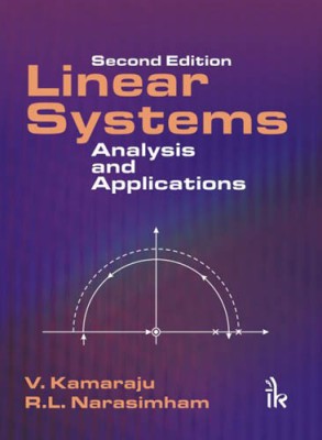 Linear Systems Analysis and Applications(English, Paperback, V. Kamaraju, R. L. Narasimham)