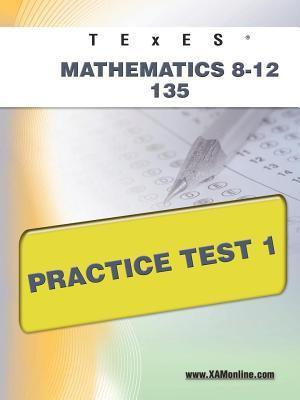 TExES Mathematics 8-12 135 Practice Test 1(English, Paperback, Wynne Sharon A)