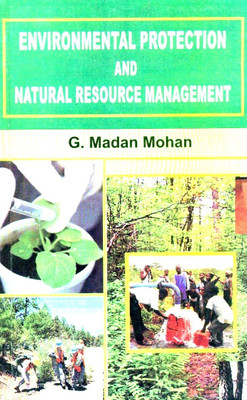 Environmental Protection and Natural Resource Management(Others, Paperback, G. Madan Mohan)