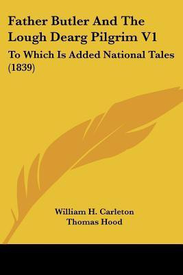 Father Butler And The Lough Dearg Pilgrim V1(English, Paperback, Carleton William H.)