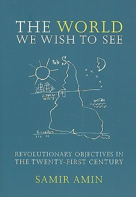 The World We Wish to See(English, Paperback, Amin Samir)