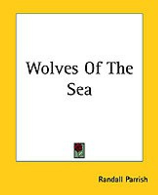 Wolves Of The Sea(English, Paperback, Parrish Randall)