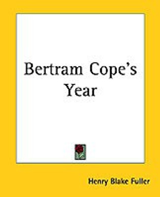 Bertram Cope's Year(English, Paperback, Fuller Henry Blake)