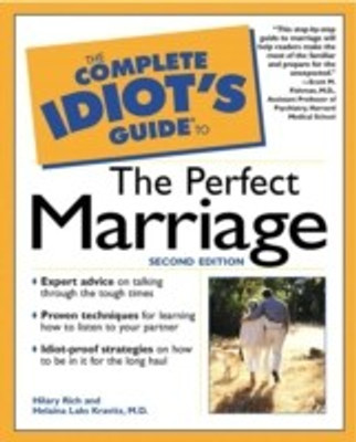 Complete Idiot's Guide to the Perfect Marriage(English, Paperback, Rich Hilary M.D.)