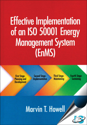 Effective Implementation of an ISO 50001 Energy Management System (EnMS)(English, Hardcover, Marvin T. Howell)