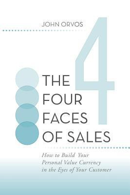 The Four Faces of Sales(English, Paperback, Orvos John)