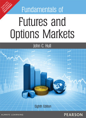 Fundamentals of Futures and Options Markets 8th  Edition(English, Paperback, John C. Hull)