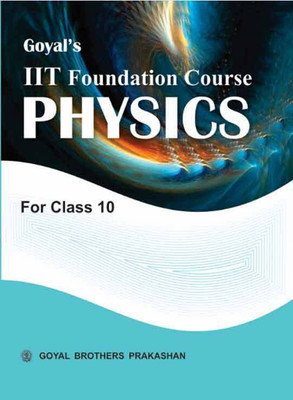 Goyal’S Iit Foundation Course In Physics For Class 10(English, Paperback, V.K. Sally)