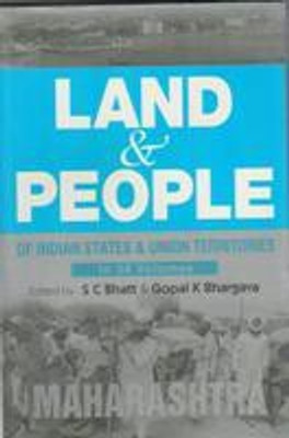 Land And People of Indian States & Union Territories (Maharashtra), 16 vol.(English, Hardcover, Ed. S. C. Bhatt, Gopal K Bhargava)