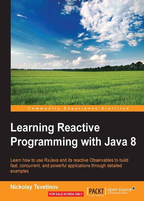 Learning Reactive Programming with Java 8(English, Electronic book text, Tsvetinov Nickolay)