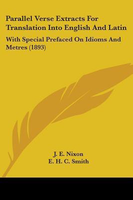 Parallel Verse Extracts For Translation Into English And Latin(English, Paperback, Nixon J E)