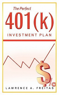 The Perfect 401(k) Investment Plan(English, Paperback, Freitas Lawrence A.)