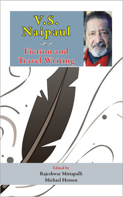 V.S. Naipaul Fiction and Travel Writing(English, Hardcover, unknown)